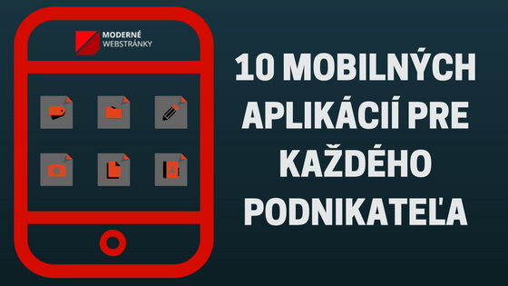 10 mobilných aplikácií pre každého podnikateľa