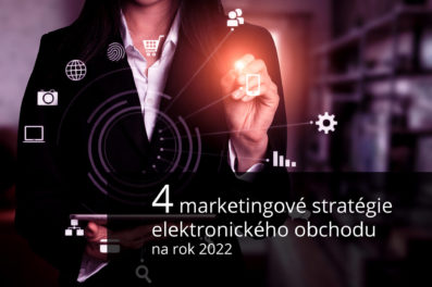 4 digitálne marketingové stratégie elektronického obchodu na rok 2022