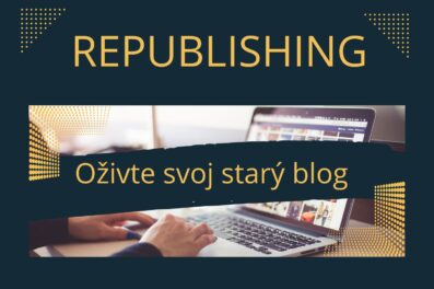 Republishing – Oživte svoj starý blog
