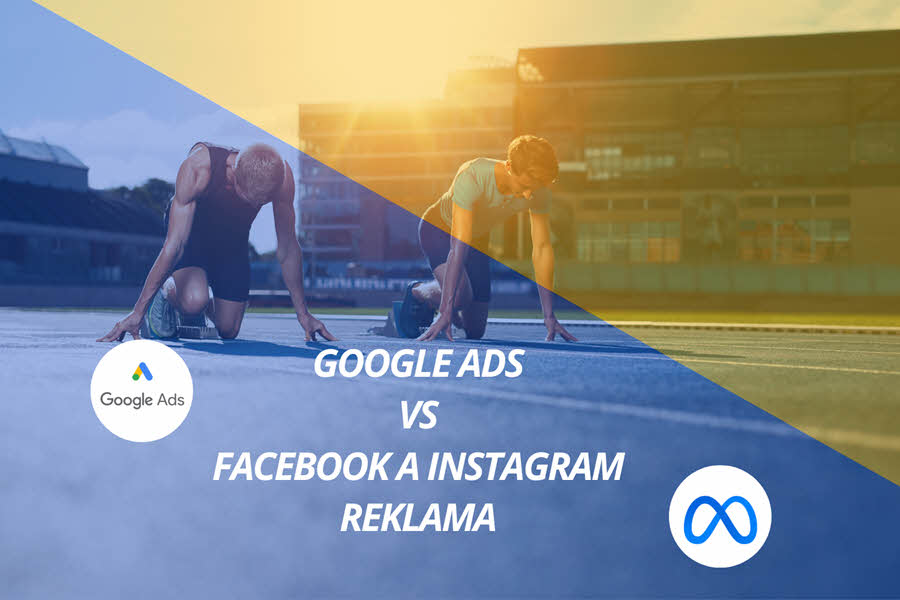 Google Ads vs Facebook a Instagram reklama