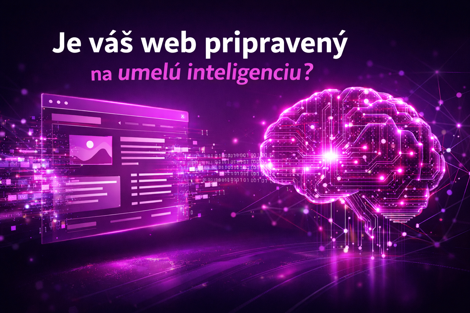 Spôsob vyhľadávania sa mení: Ako pripraviť váš web na éru umelej inteligencie