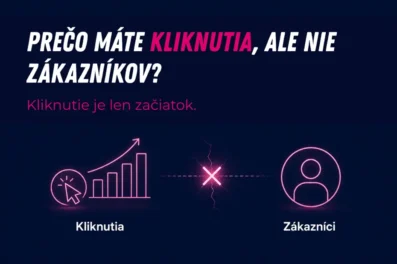 Prečo máte kliknutia, ale nie zákazníkov? Prečo máte kliknutia, ale nie zákazníkov?